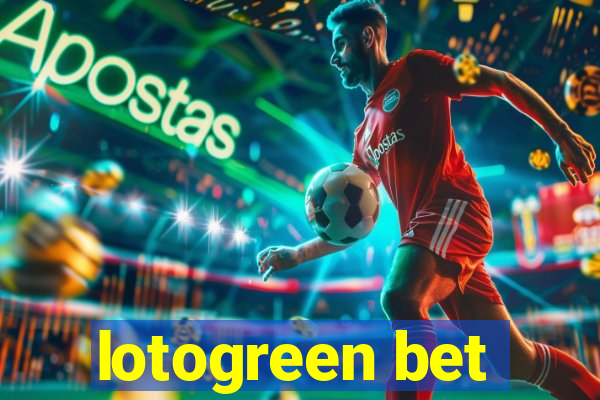 lotogreen bet